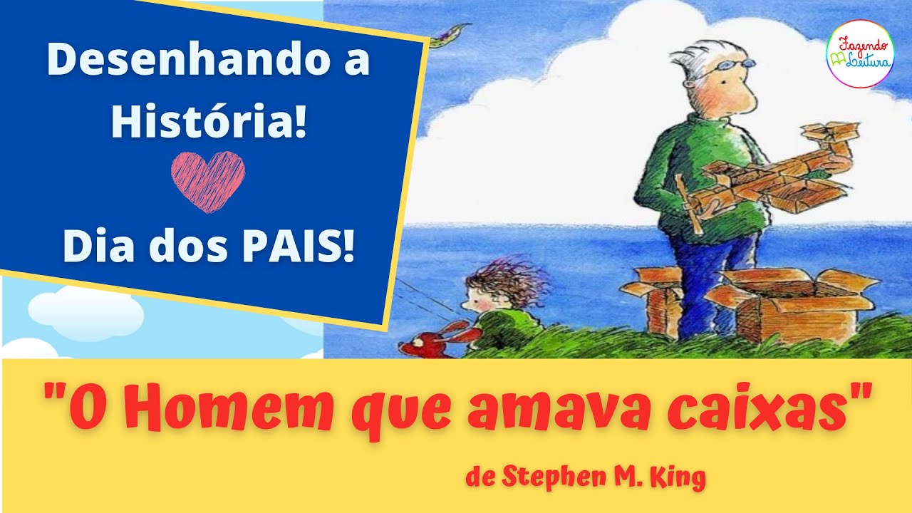 O HOMEM QUE AMAVA CAIXAS, de Stephen Michael King - Fazendo Leitura -