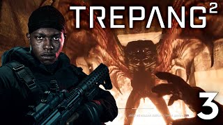 The Mothman Can Hold Deez Nuts! | Trepang2 Ep. 3