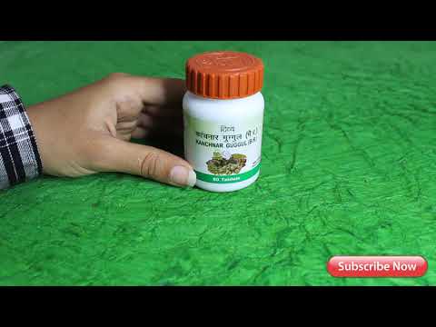 Divya kanchnar guggul benefits