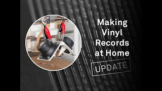 Making Vinyl Records at Home (with a self build cutting lathe)  / Update 2019