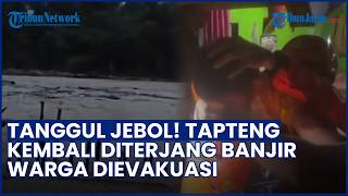 Tanggul Darurat di Tapteng Jebol, Bupati Masinton Pasaribu Terjun Langsung Evakuasi Warga