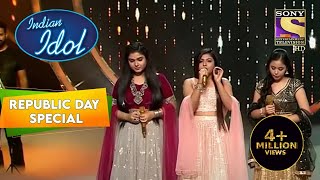 &quot;Aye Mere Watan Ke Logon&quot; गाने पर मिले उत्साह से भरे सुर | Indian Idol | Republic Day Special