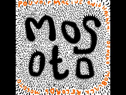 Anis Hachemi, Pouvoir Magique, De Noko - Mosoto (Original Mix)