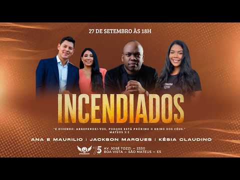 INCENDIADOS | CONGRESSO 2026 🔴AO VIVO | 26/09/2026