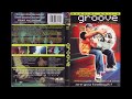 Groove Soundtrack 