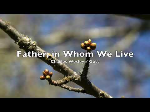Thumbnail for Father, In Whom We Live video