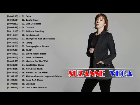 Suzanne Vega Greatest Hits Full Album || The Best of Suzanne Vega 2018