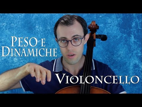VIOLONCELLO - peso e dinamiche
