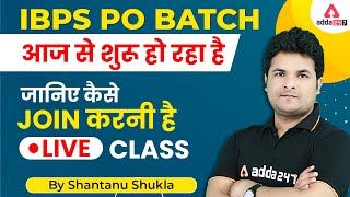IBPS PO 2022 | IBPS PO Batch is Starting from Today | How to Join Live Class | By Shantanu Shukla
