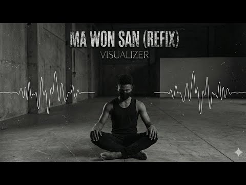 Ma Won San (Refix) | visualizer 