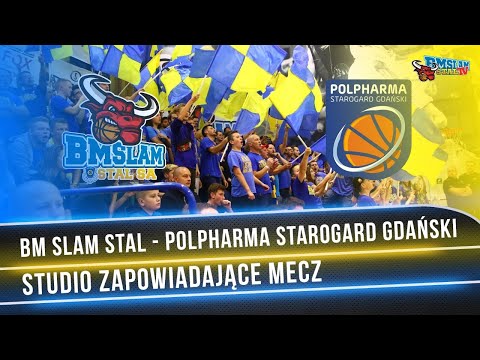 Studio na żywo przed meczem BM SLAM STAL - POLPHARMA STAROGARD GDAŃSKI