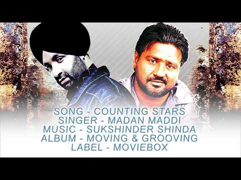 Counting stars | Madan Maddi | Sukhshinder Shinda | raatan nu gindeh raiyeh ni tere lariyan nu