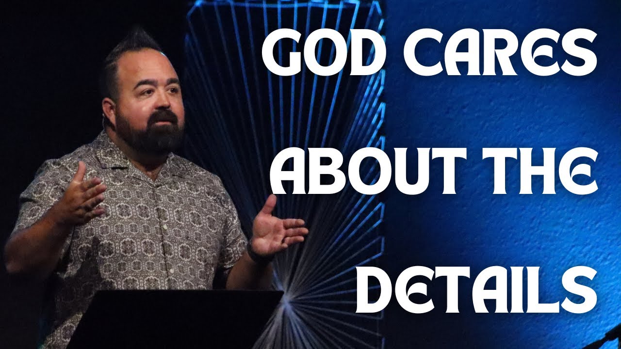 God Cares About The Details