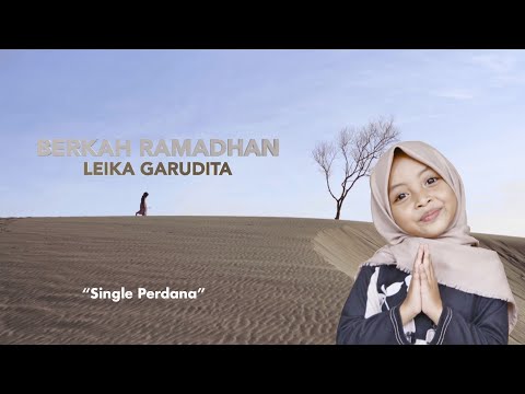 BERKAH RAMADHAN MUSIC by LEIKA GARUDITA "Single Perdana"