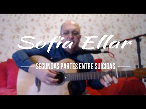 Segundas Partes Entre Suicidas - Sofia Ellar