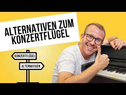 2 geniale Alternativen zum Konzertflügel