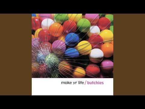Your Love - The Butchies