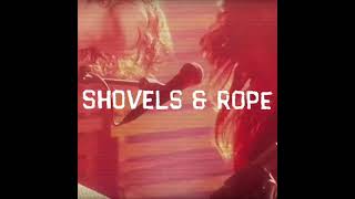 Shovels &amp; Rope - Live in Concert on Saturday, May 1