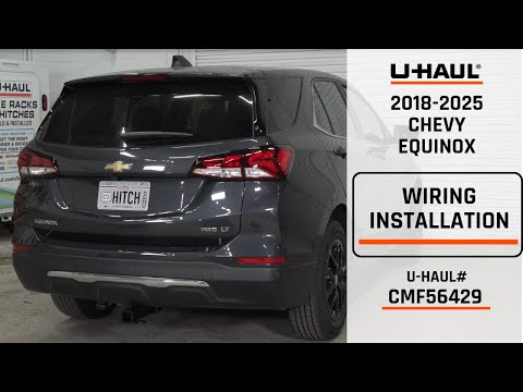 2018-2024 Chevy Equinox | U-Haul Trailer Wiring Installation | CMF56429