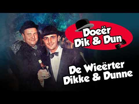 Doeër Dik & Dun - De Wieërter Dikke & Dunne