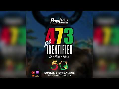 Dj Fearless Kevon -  473 Jab Identified Mix (Soca)