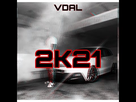 VDal - 2K21 (Clip Officiel)