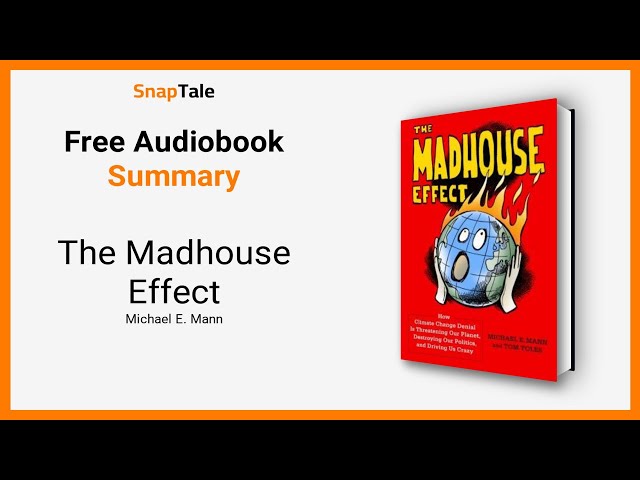 Vídeo relacionado con The Madhouse Effect: How Climate Change Denial Is Threatening Our Planet, Destroying Our Politics, and Driving Us Crazy (English Edition)