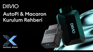 DIMO AutoPİ & Macaron Detaylı Kurulum Rehberi
