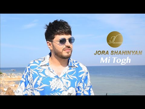 Jora Shahinyan - Mi Togh