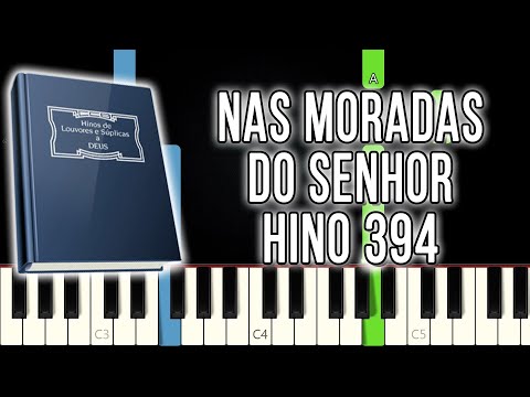 Hino 394 CCB - Nas Moradas Do Senhor | VERSÃO FÁCIL | Piano e Teclado Tutorial