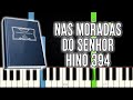 Hino 394 CCB Nas Moradas Do Senhor VERSÃO FÁCIL Piano E Teclado Tutorial