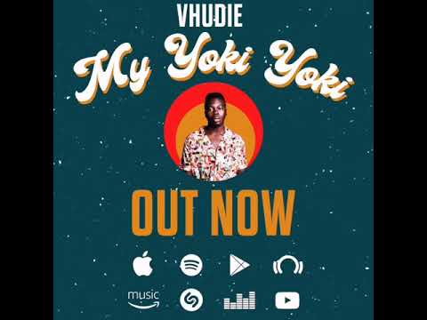 Vhudie- My Yoki Yoki (Official Audio)