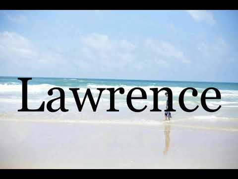 How To Pronounce Lawrence🌈🌈🌈🌈🌈🌈Pronunciation Of Lawrence
