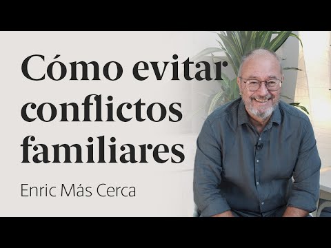 Aprende a evitar conflictos familiares 👨‍👩‍👧‍👦 Enric Más Cerca [50]
