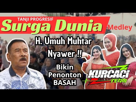 H.UMUH PERSIB NYAWER bikin MELEDAK SUASANA || SURGA DUNIA tanji progresif fily kurcaci