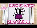 How To Draw Zoe Zebra Peppa Pig S Friend