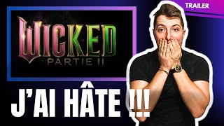 Wicked Partie 2 – Un trailer MAGIQUE ou DÉCEVANT ? Ma réaction à chaud !