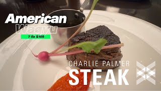Charlie Palmer Steak | American Wagyu & Truffle Potato 2024