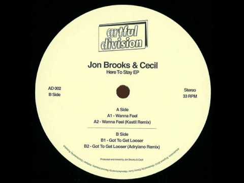 Jon Brooks & Cecil - Got to Get Looser (Original Mix)