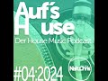 Aufs House - #04:2024