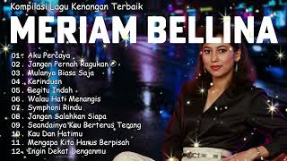 Download lagu Koleksi Lagu Terbaik Meriam Bellina Paling Syahdu 🎶 Tembang Kenangan Nostalgia Terbaik mp3