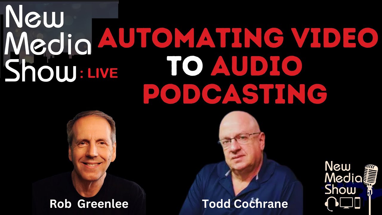 Automating Video to Audio Podcasting | New Media Show 3/20/23
