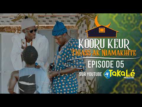 Koorou Keur Thiass Ak Niamakhite Episode 05