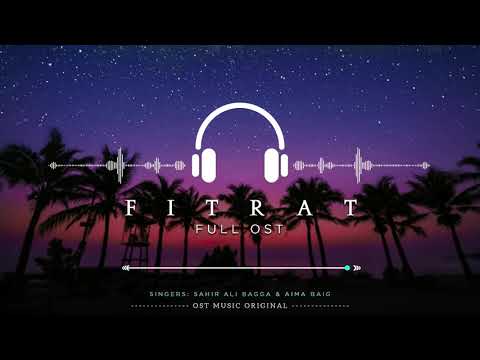 Fitrat | Full OST | Aima Baig | Sahir Ali Bagga | Zubab Rana | Mirza Zain Baig | Saboor Aly