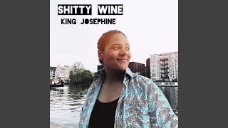 King Josephine - Shitty Wine video