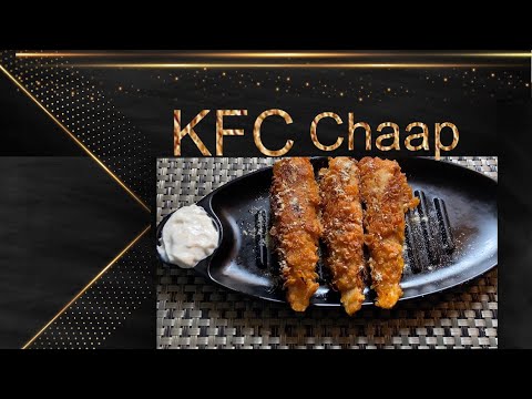 KFC chaap | crispy chaap | The Smokey Flames