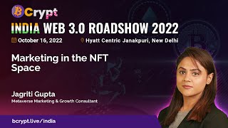 Marketing in the NFT Space by Jagriti Gupta