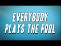 The Main Ingredient Everybody Plays The Fool Lyrics