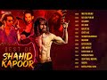 Best Of Shahid Kapoor Full Album 15 Superhit Songs Maiyya Mainu Ud Daa Punjab Gulaabo More
