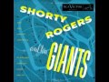 Shorty Rogers and His Giants - Powder Puff